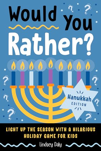 Would You Rather? Hanukkah Edition: Light Up the Season with a Hilarious Holiday Game for Kids von Z Kids