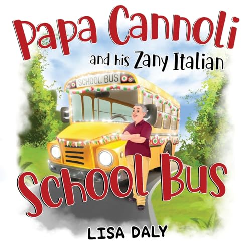 Papa Cannoli and his Zany Italian School Bus von Nightingale Books