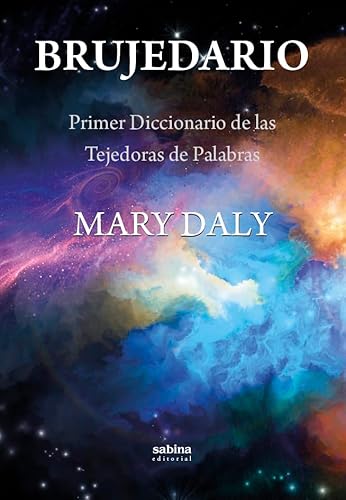 Brujedario. Primer Diccionario de las Tejedoras de Palabras von Sabina Editorial S.L.