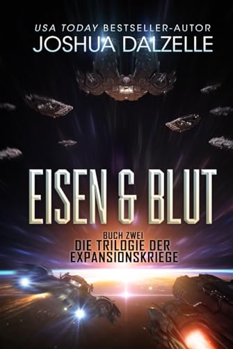 Eisen & Blut: Buch Zwei – Trilogie der Expansionskriege (Saga der Schwarzen Flotte, Band 5) von Independently published