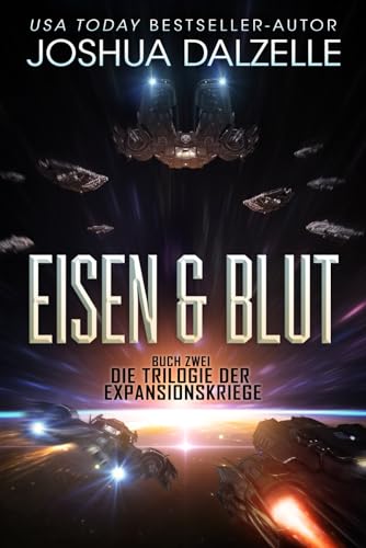 Eisen & Blut: Buch Zwei – Trilogie der Expansionskriege (Saga der Schwarzen Flotte, Band 5)