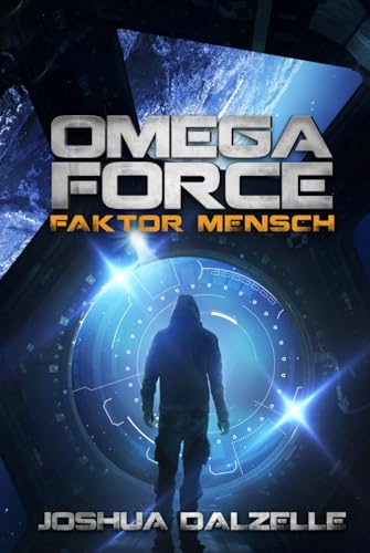 Faktor Mensch (Omega Force, Band 8)