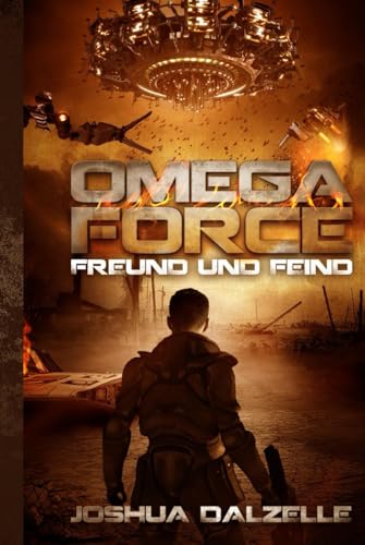 Freund und Feind (Omega Force, Band 4)