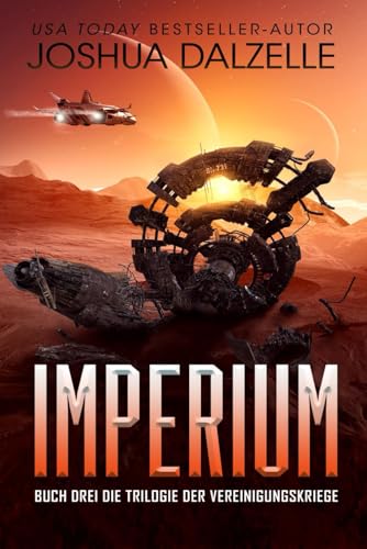 Imperium: Buch Drei – Trilogie der Vereinigungskriege (Saga der Schwarzen Flotte, Band 9)