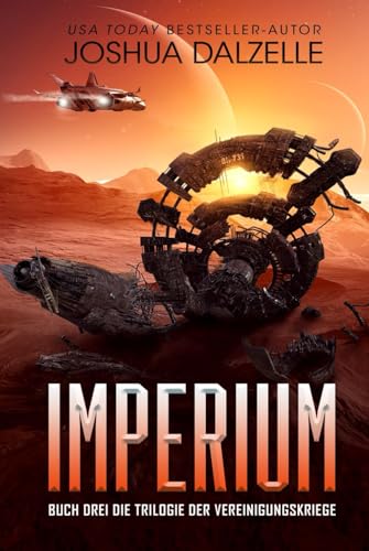 Imperium: Buch Drei – Trilogie der Vereinigungskriege (Saga der Schwarzen Flotte, Band 9) von Independently published