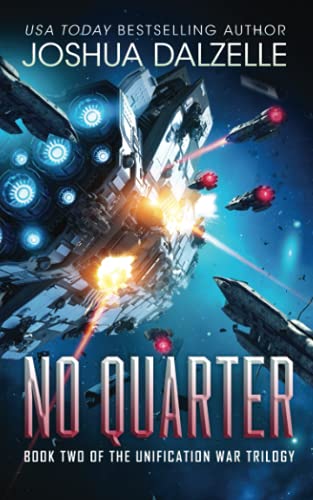 No Quarter (Unification War Trilogy, Book 2) (Black Fleet Saga, Band 8) von Independently published