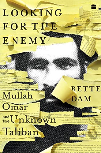 Looking for the Enemy: Mullah Omar and the Unknown Taliban von HarperCollins India