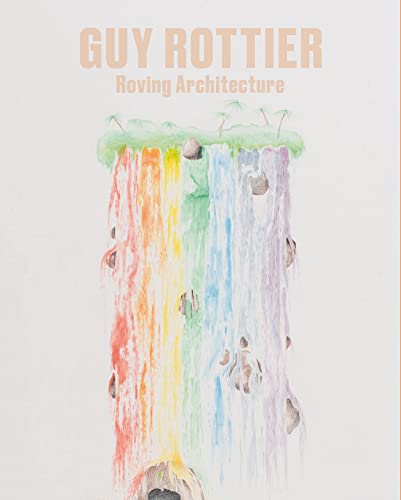 Guy Rottier - Edition anglaise: Roving Architecture von LIENART