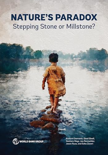 Nature's Paradox: Stepping Stone or Millstone? von World Bank Publications