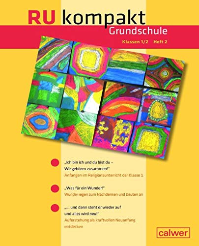 RU kompakt Grundschule Klassen 1/2 Heft 2: Anregungen und Materialien für den Religionsunterricht von Calwer Verlag GmbH
