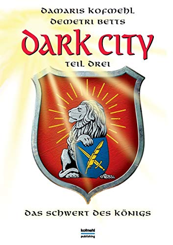 Dark City: Das Schwert des Königs von Books on Demand