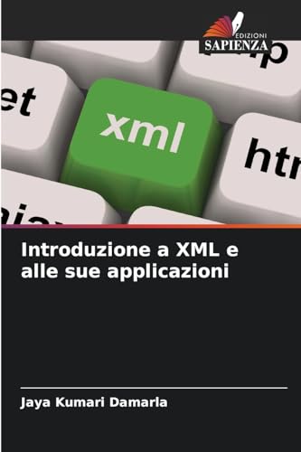 Introduzione a XML e alle sue applicazioni: DE von Edizioni Sapienza