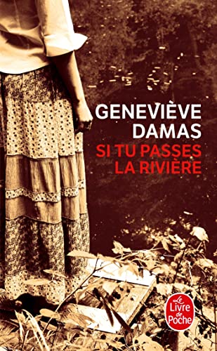 Si tu passe la rivière von Le Livre de Poche