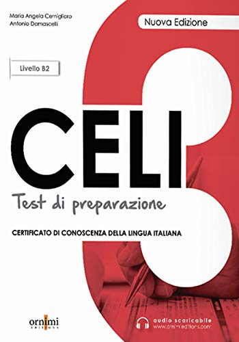 Celi 3. Test di preparazione. Livello intermedio B2. Nuova ediz. Con File audio per il download (Celi 3 - Test di preparazione + online audio. B2) von EDITORIAL FAOS