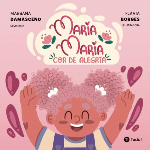 Maria, Maria, cor de alegria von Tudo! Editora