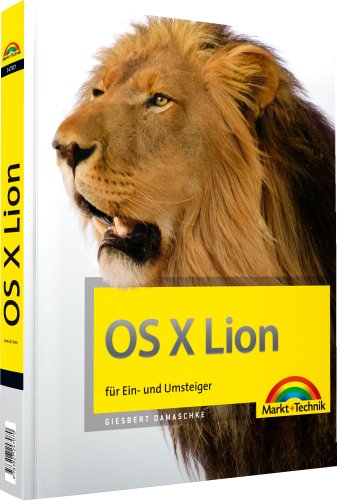 OS X Lion - für Ein- und Umsteiger (Macintosh Bücher)