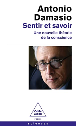 Sentir et savoir: Une nouvelle théorie de la conscience Sentir et savoir: Une nouvelle théorie de la conscience