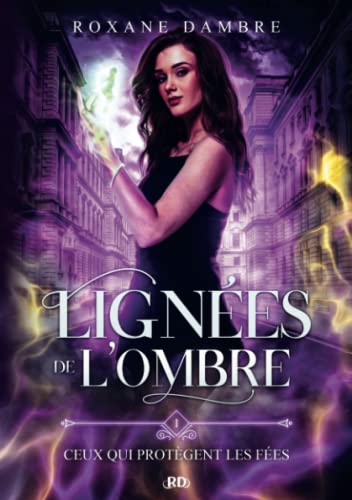 Lignées de l'ombre (T1) - Ceux qui protègent les fées