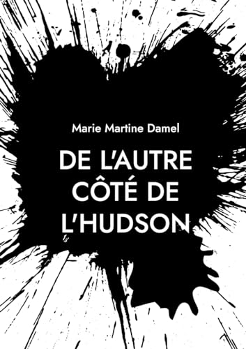 De l'autre côté de l'Hudson von BoD – Books on Demand – Frankreich
