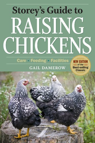 Storeys Guide to Raising Chickens Storeys Guide to Raising Chickens