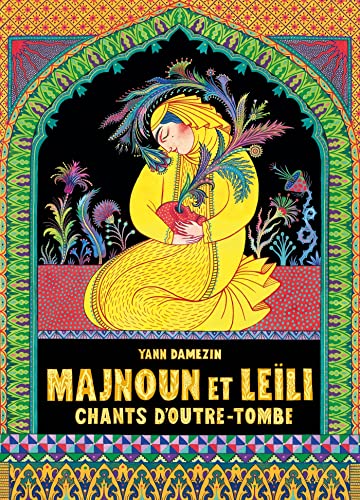 Majnoun et Leïli: Chants d'outre-tombe
