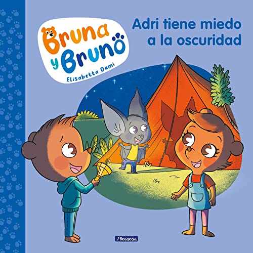 Adri tiene miedo a la oscuridad/ Adri is afraid of the dark (Bruna y Bruno/ bruna and bruno)