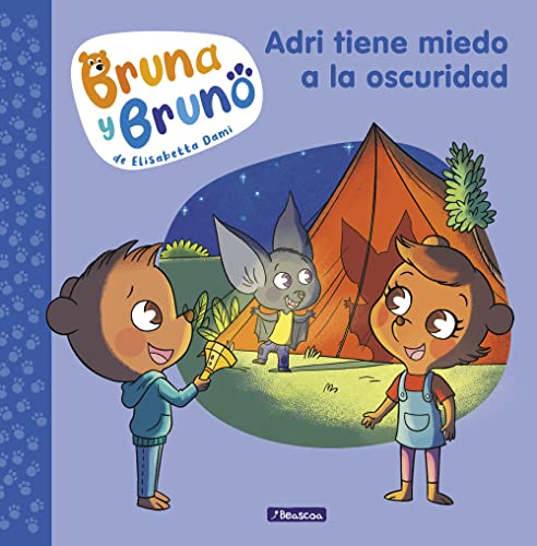 Bruna y Bruno 1 - Adri tiene miedo a la oscuridad: Una historia de la autora de Geronimo Stilton (Emociones, valores y hábitos, Band 1) von BEASCOA, EDICIONES