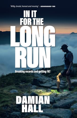 In It for the Long Run: Breaking records and getting FKT