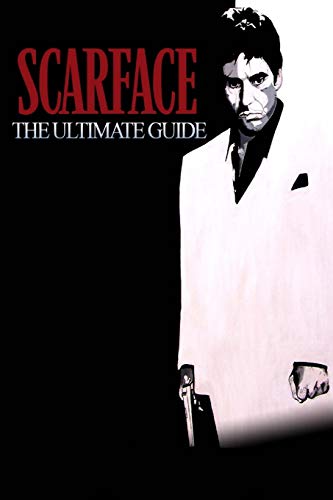 Scarface: The Ultimate Guide von Createspace Independent Publishing Platform