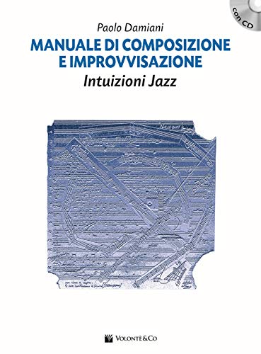 Intuizioni Jazz + Manuale: Composizione e Improvvisazione von Volonte & Co.