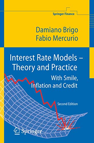 Interest Rate Models - Theory and Practice: With Smile, Inflation and Credit (Springer Finance)