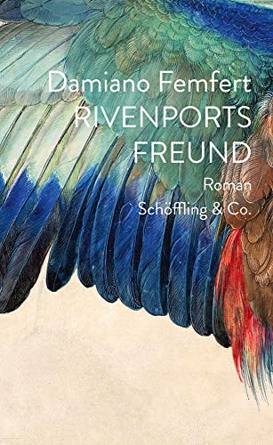 Rivenports Freund: Roman