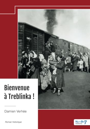 Bienvenue à Treblinka ! von Nombre7