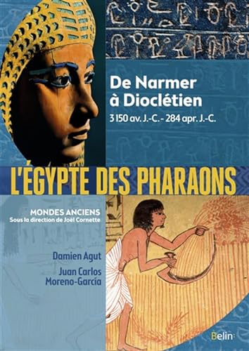 L'Égypte des pharaons: De Narmer à Dioclétien von BELIN