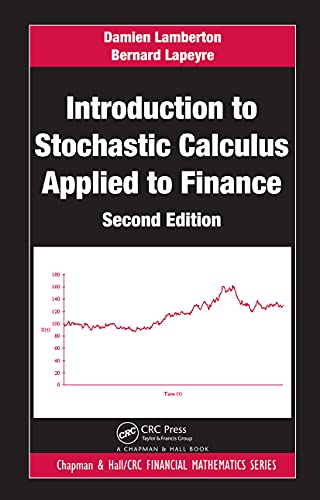 Introduction to Stochastic Calculus Applied to Finance (Chapman & Hall/CRC Financial Mathematics Series)