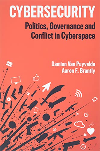 Cybersecurity: Politics, Governance and Conflict in Cyberspace von Polity