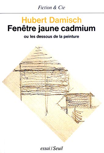 Fenêtre jaune cadmium. Ou les dessous de la peinture: Essai