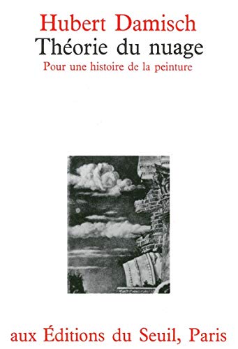 Théorie du nuage de Giotto à Cézanne : Pour une histoire de la peinture