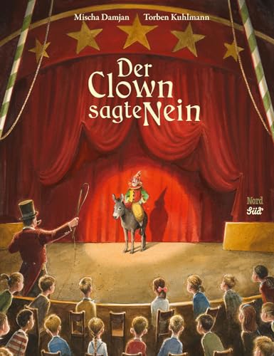 Der Clown sagte Nein: Bilderbuch von NordSd Verlag AG