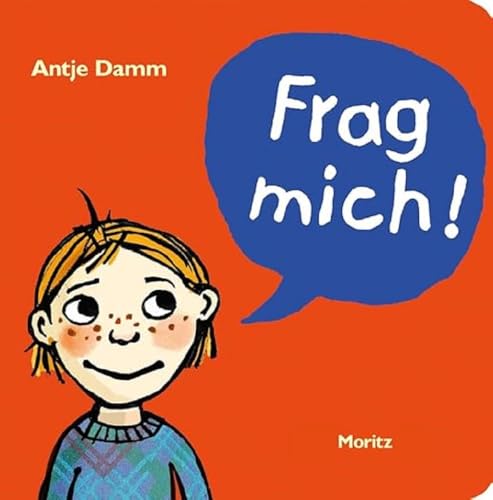 Frag mich!: 118 Fragen an Kinder, um miteinander ins Gespräch zu kommen. Überarbeitete Neuausgabe von Moritz Verlag-GmbH