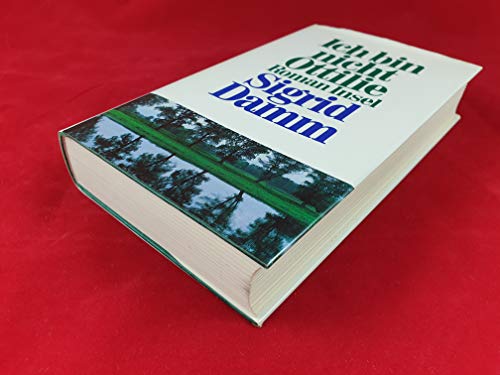 Ich bin nicht Ottilie: Roman von Insel Verlag