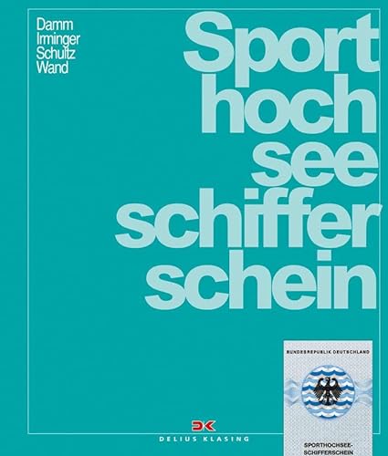 Sporthochseeschifferschein: Bundesrepublik Deutschland von Delius Klasing Vlg GmbH