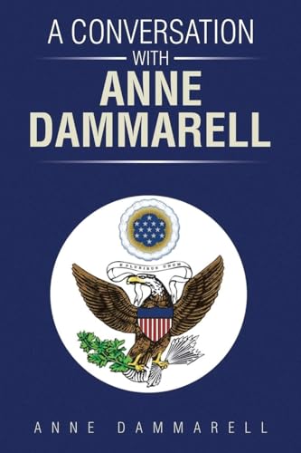 A Conversation With Anne Dammarell von CITIOFBOOKS, INC.