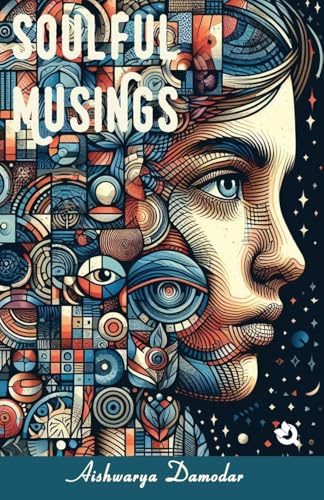 SOULFUL MUSINGS SOULFUL MUSINGS von Qurate Books Private Limited