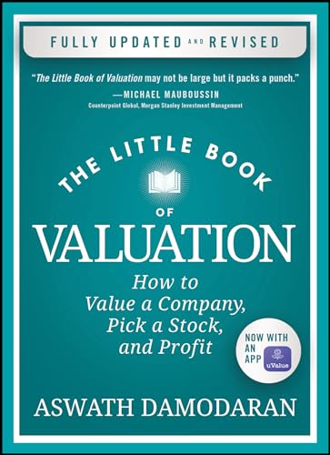 The Little Book of Valuation: How to Value a Company, Pick a Stock, and Profit (Little Books. Big Profits)