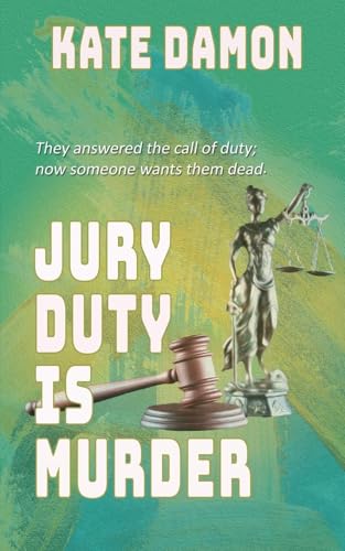 Jury Duty is Murder Jury Duty is Murder von The Wild Rose Press