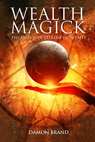 Wealth Magick: The Secrets of Extreme Prosperity (The Gallery of Magick) von Createspace Independent Publishing Platform
