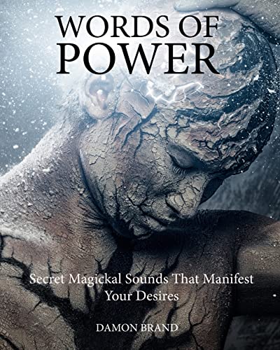 Words of Power: Secret Magickal Sounds That Manifest Your Desires (The Gallery of Magick) von CREATESPACE