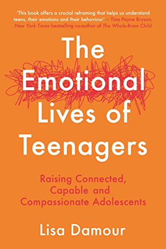 The Emotional Lives of Teenagers: Raising Connected, Capable and Compassionate Adolescents von GARDNERS