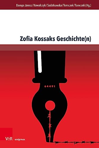 Zofia Kossaks Geschichte(n): Erfahrungen und Kontexte (Andersheit – Fremdheit – Ungleichheit: Erfahrungen von Disparatheit in der deutschsprachigen Literatur) von V&R unipress